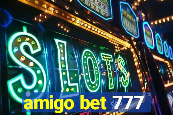 amigo bet 777